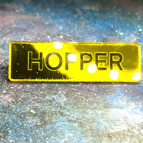 Hopper Nametag Acrylic Brooch
