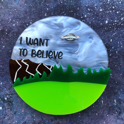 PREORDER I want to believe acrylic brooch BooGiggity Day 25