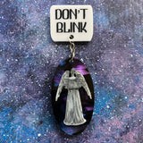 Don’t Blink Dr Who Acrylic Brooch Reversible